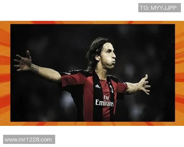 依布拉希莫维奇的传奇时刻与足球场上的经典瞬间回顾